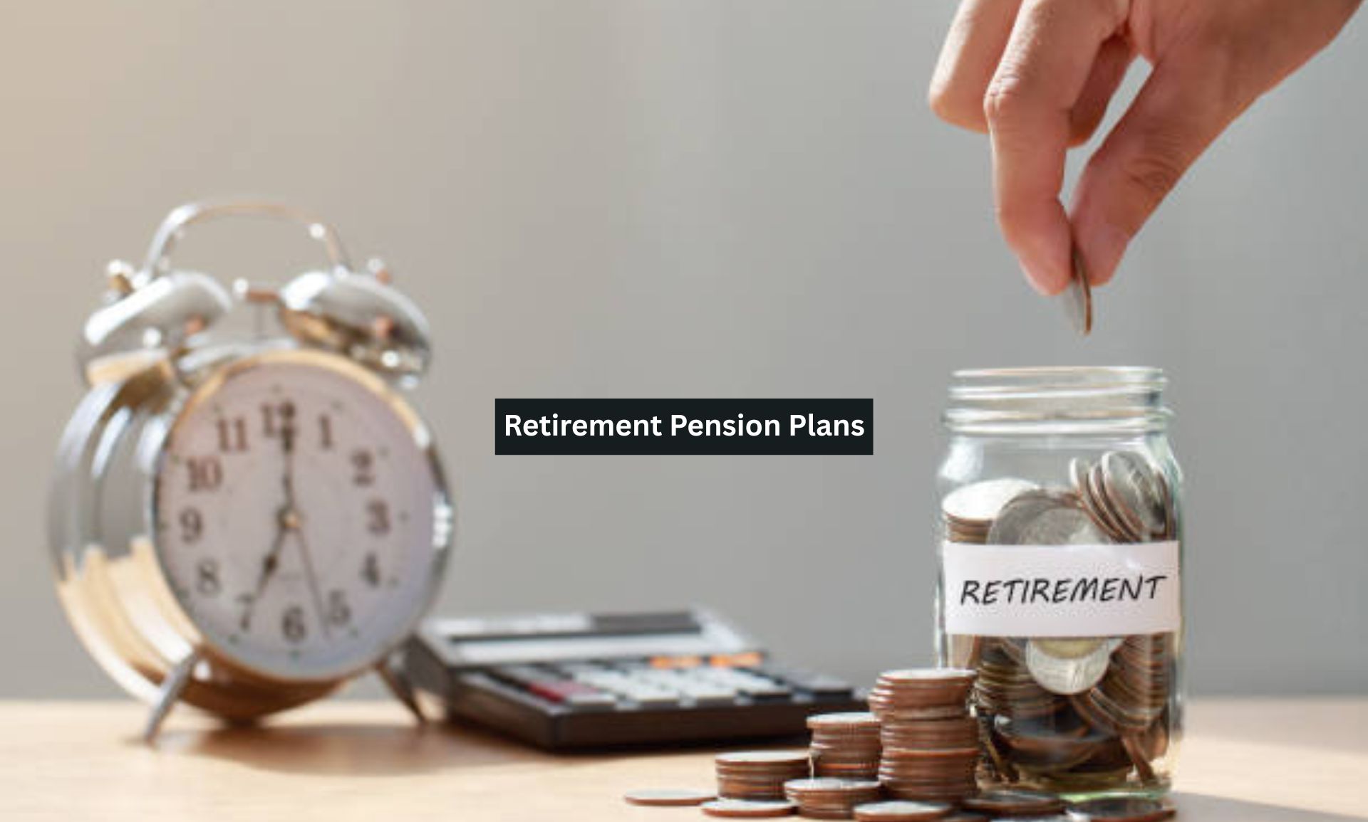 Retirement Pension Plans